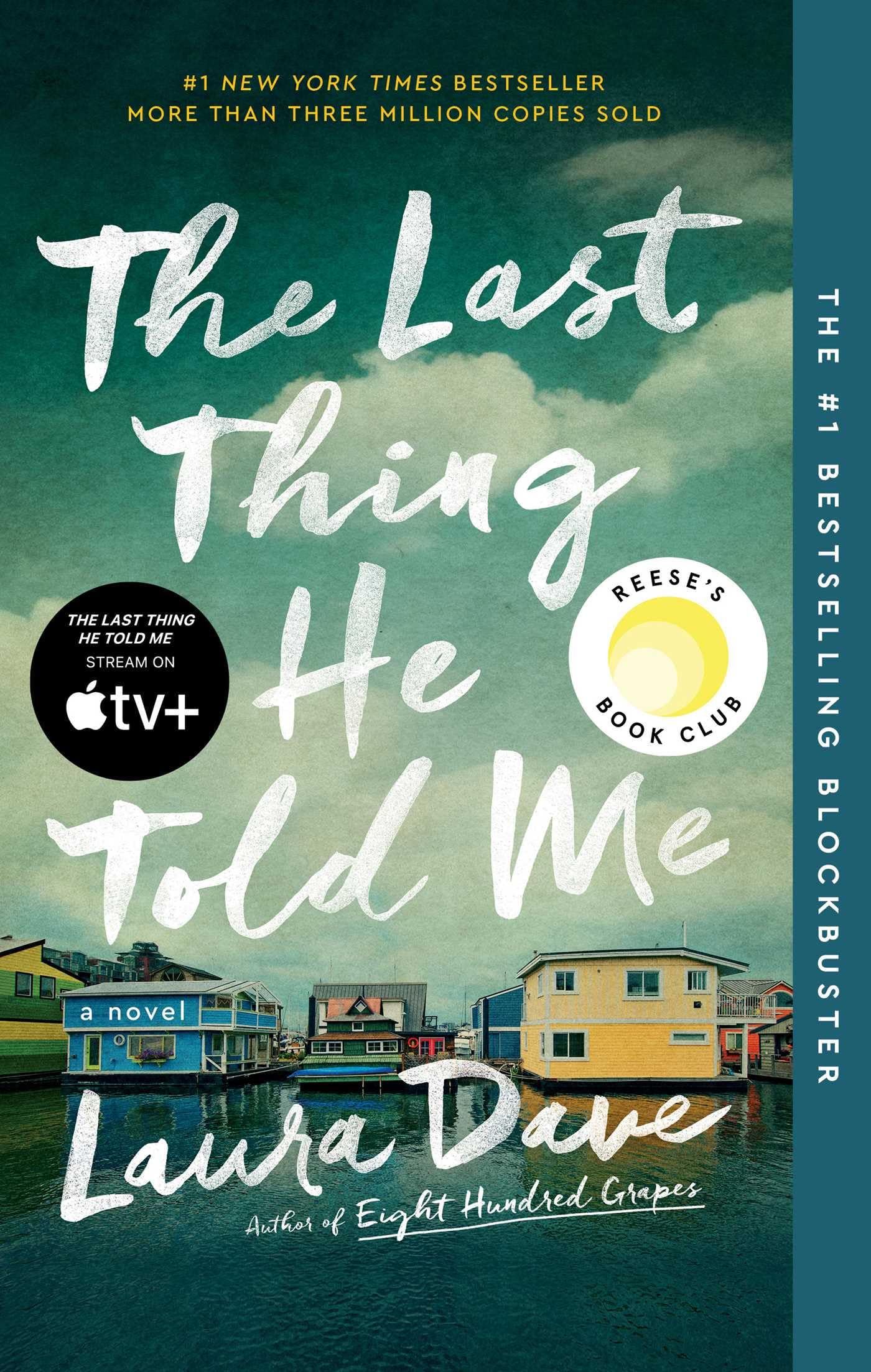 The Last Thing He Told Me by Dave, Laura