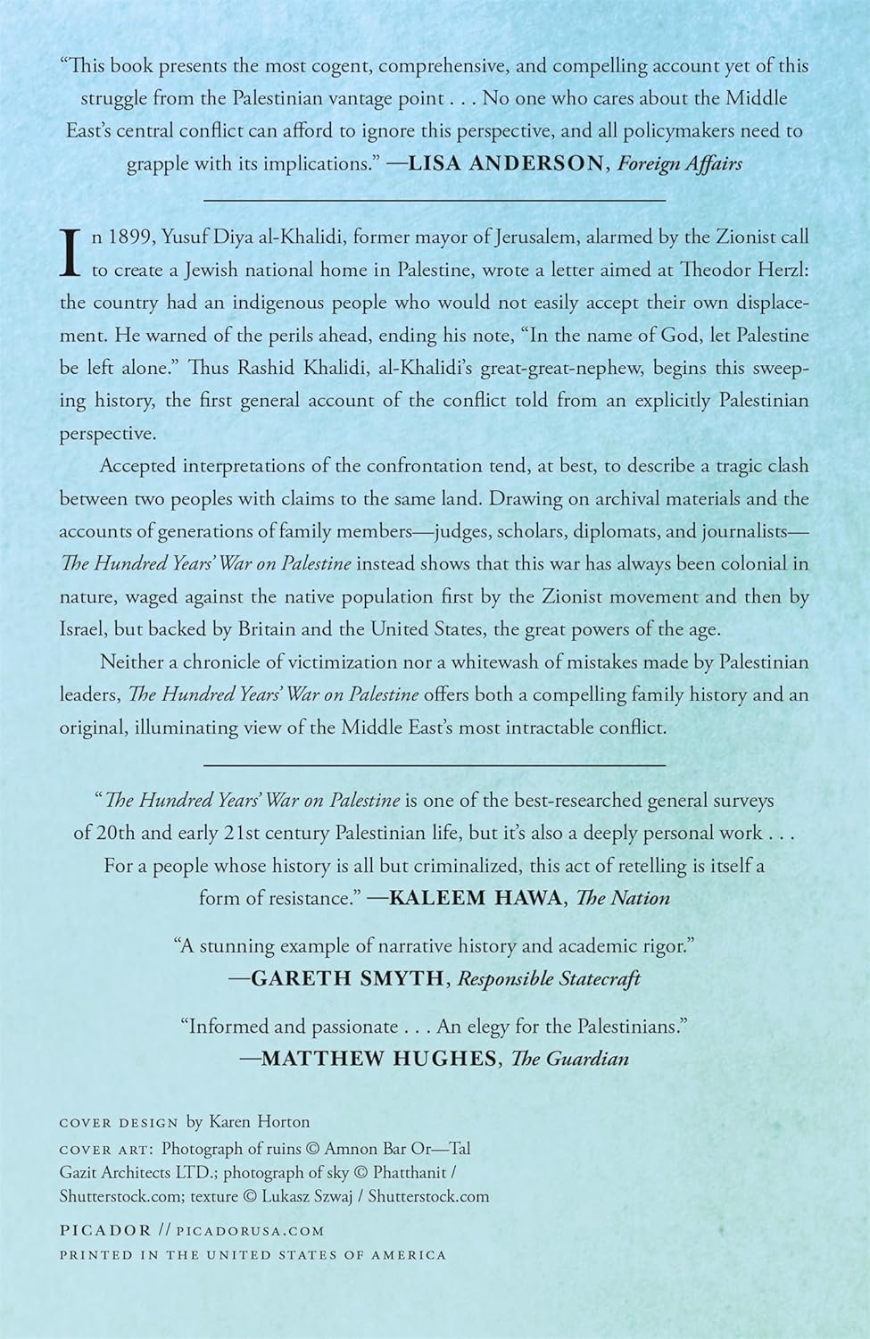 The Hundred Years' War on Palestine: A History of Settler Colonialism and Resistance, 1917-2017 -- Rashid Khalidi, Paperback