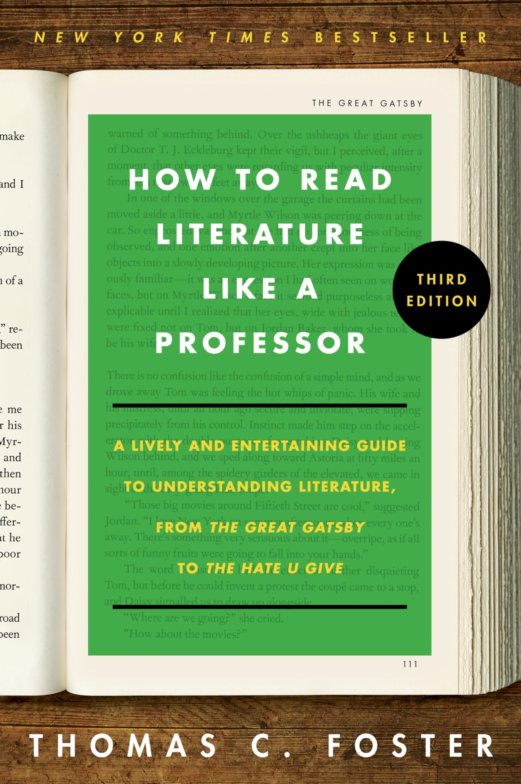 How to Read Literature Like a Professor [Third Edition]: A Lively and Entertaining Guide to Understanding Literature, from the Great Gatsby to the Hat by Foster, Thomas C.