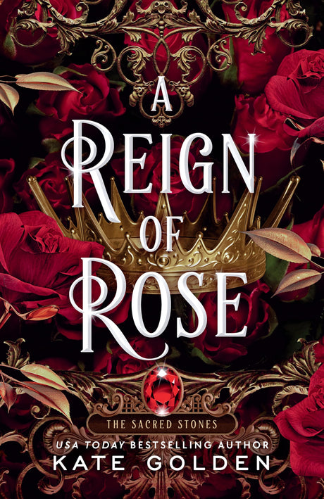A Reign of Rose -- Kate Golden, Paperback