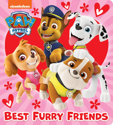 Best Furry Friends (Paw Patrol) -- Random House, Board Book