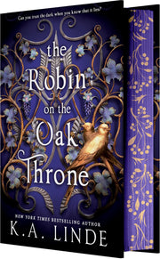 The Robin on the Oak Throne by Linde, K. A.