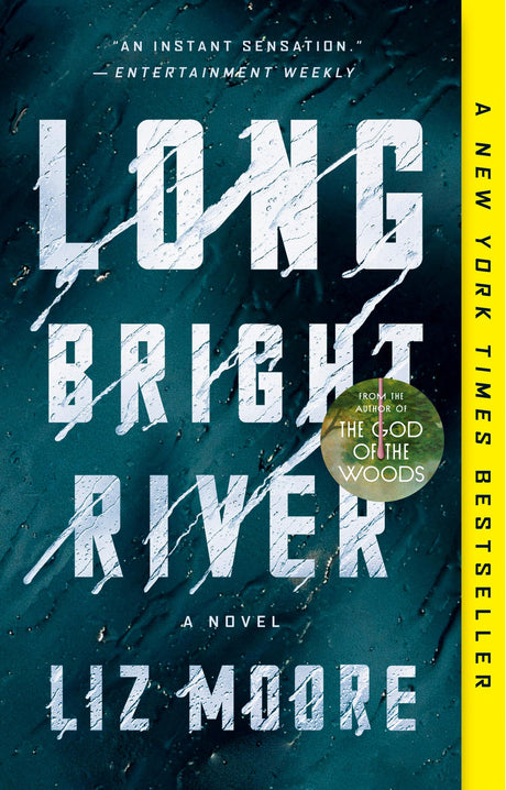 Long Bright River -- Liz Moore, Paperback