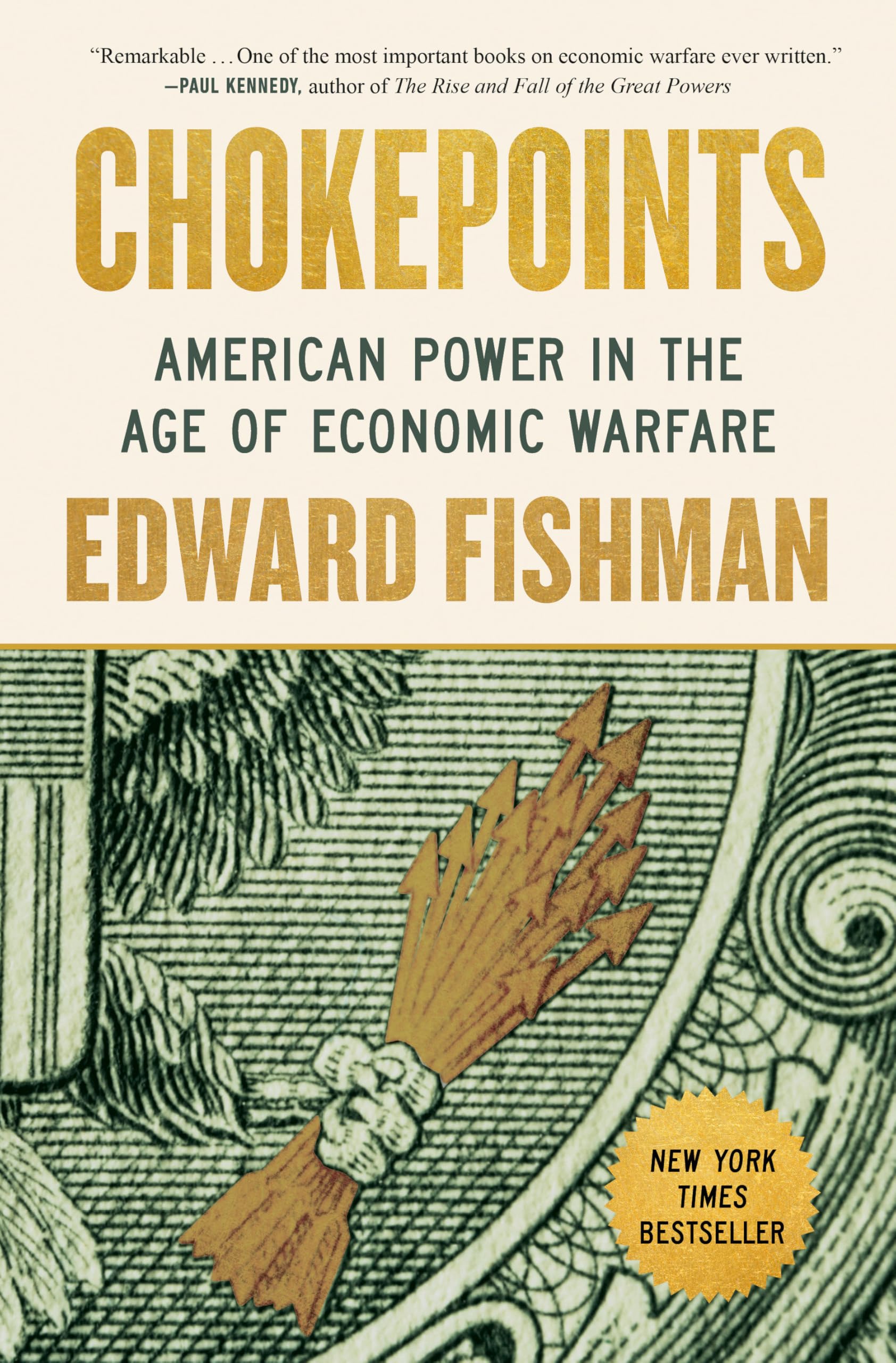 Chokepoints: American Power in the Age of Economic Warfare by Fishman, Edward