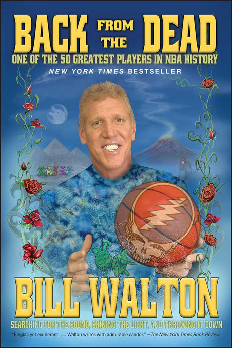 Back from the Dead -- Bill Walton, Paperback