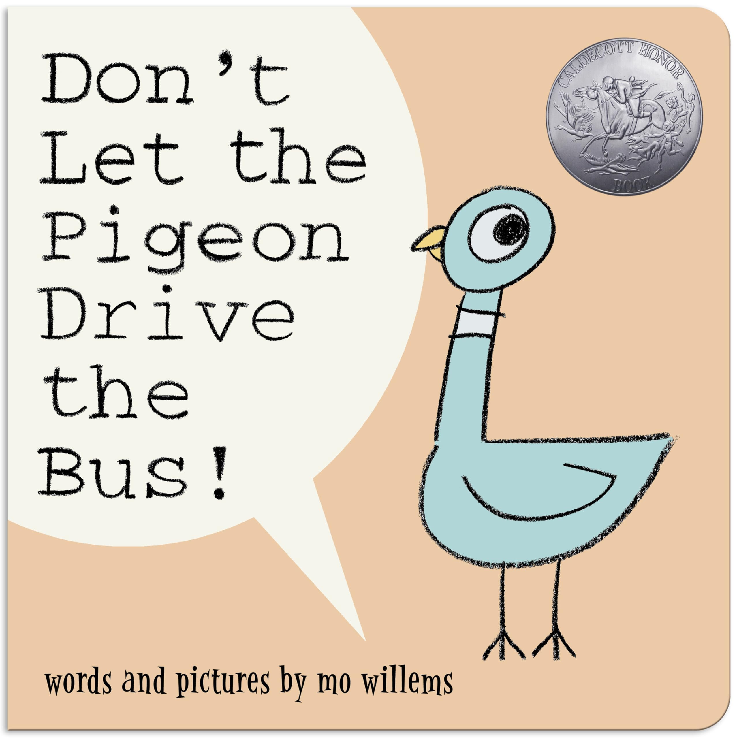 Don't Let the Pigeon Drive the Bus! (Board Book) -- Mo Willems