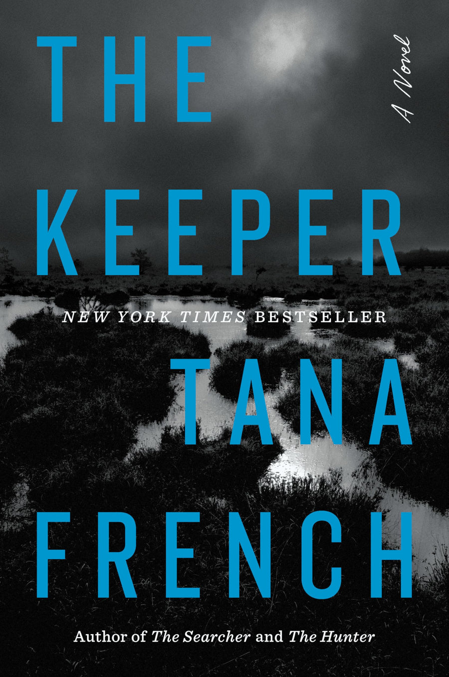 The Keeper -- Tana French, Hardcover