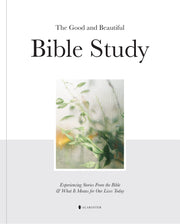 Good and Beautiful Bible Study Vol 1 (Sc) by Inc Alabaster Creative