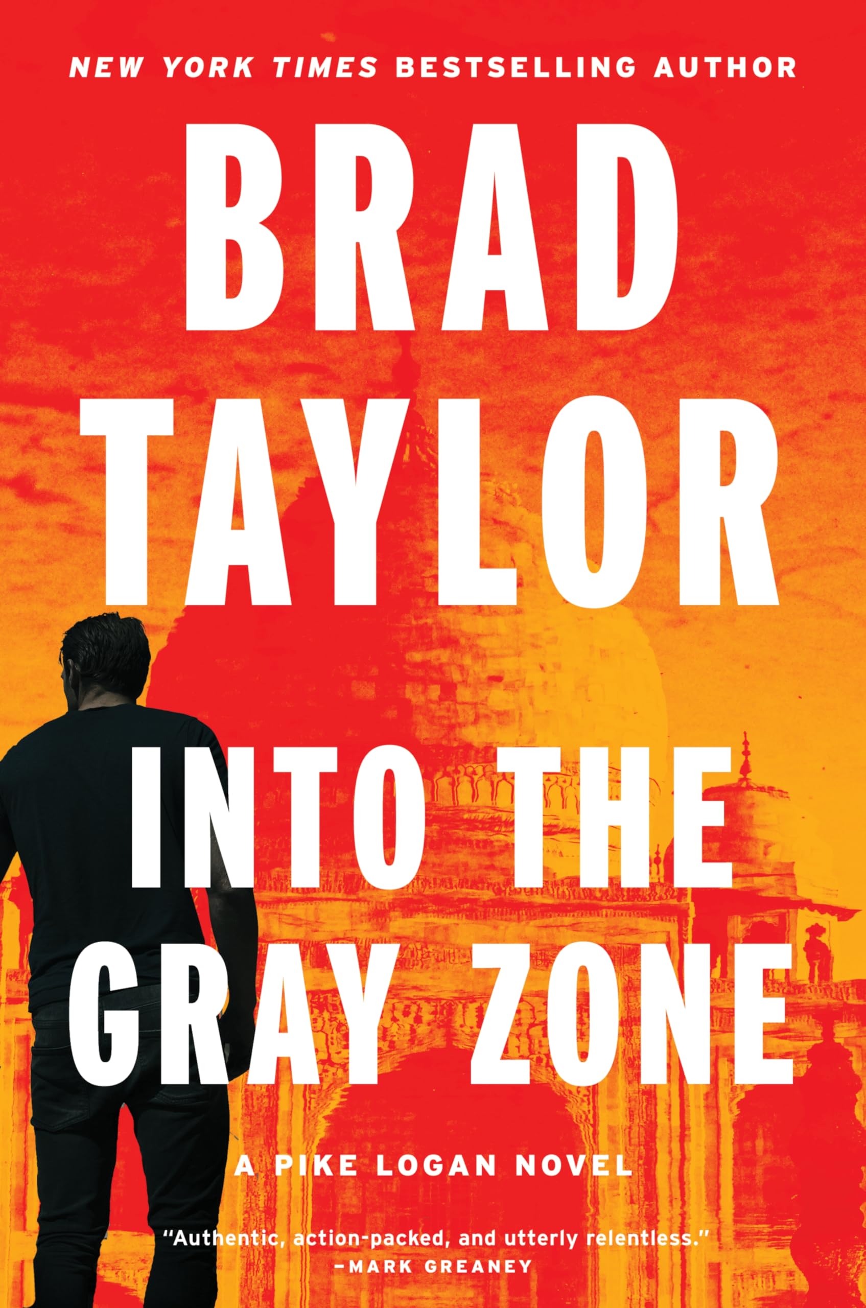 Into the Gray Zone: A Pike Logan Novel by Taylor, Brad