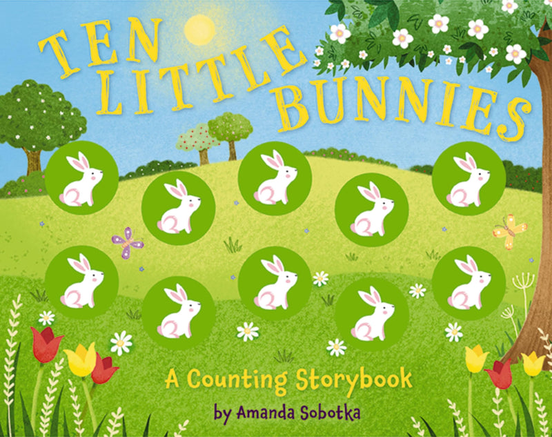 Ten Little Bunnies: A Magical Counting Storybook by Sobotka, Amanda