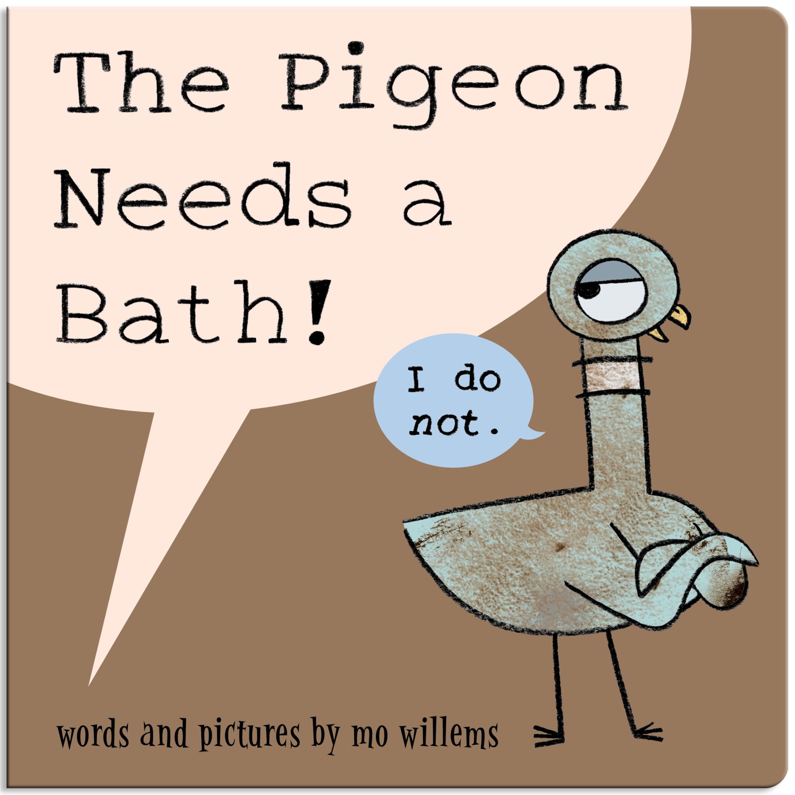 The Pigeon Needs a Bath! (Board Book) -- Mo Willems