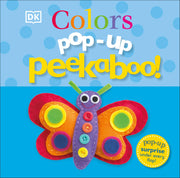 Pop-Up Peekaboo! Colors: Pop-Up Surprise Under Every Flap! by DK