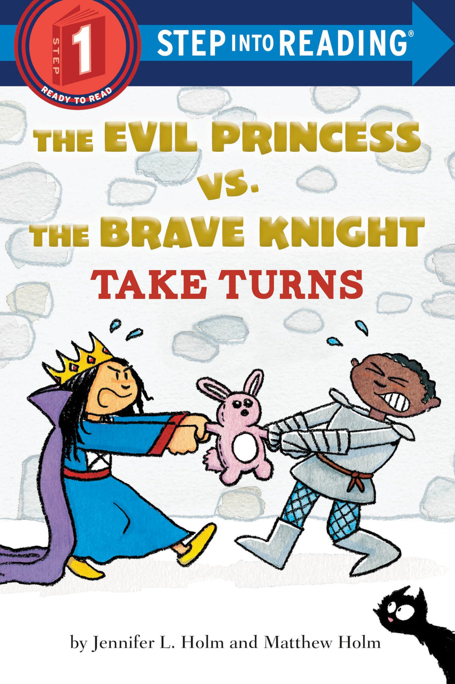 Used - Very Good | The Evil Princess vs. the Brave Knight: Take Turns -- Jennifer L. Holm, Paperback