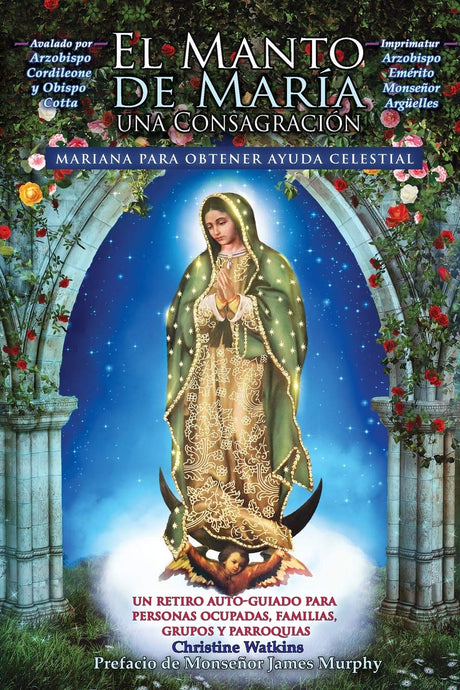 El Manto de María: Una Consagración Mariana para Obtener Ayuda Celestial -- Christine Watkins, Paperback