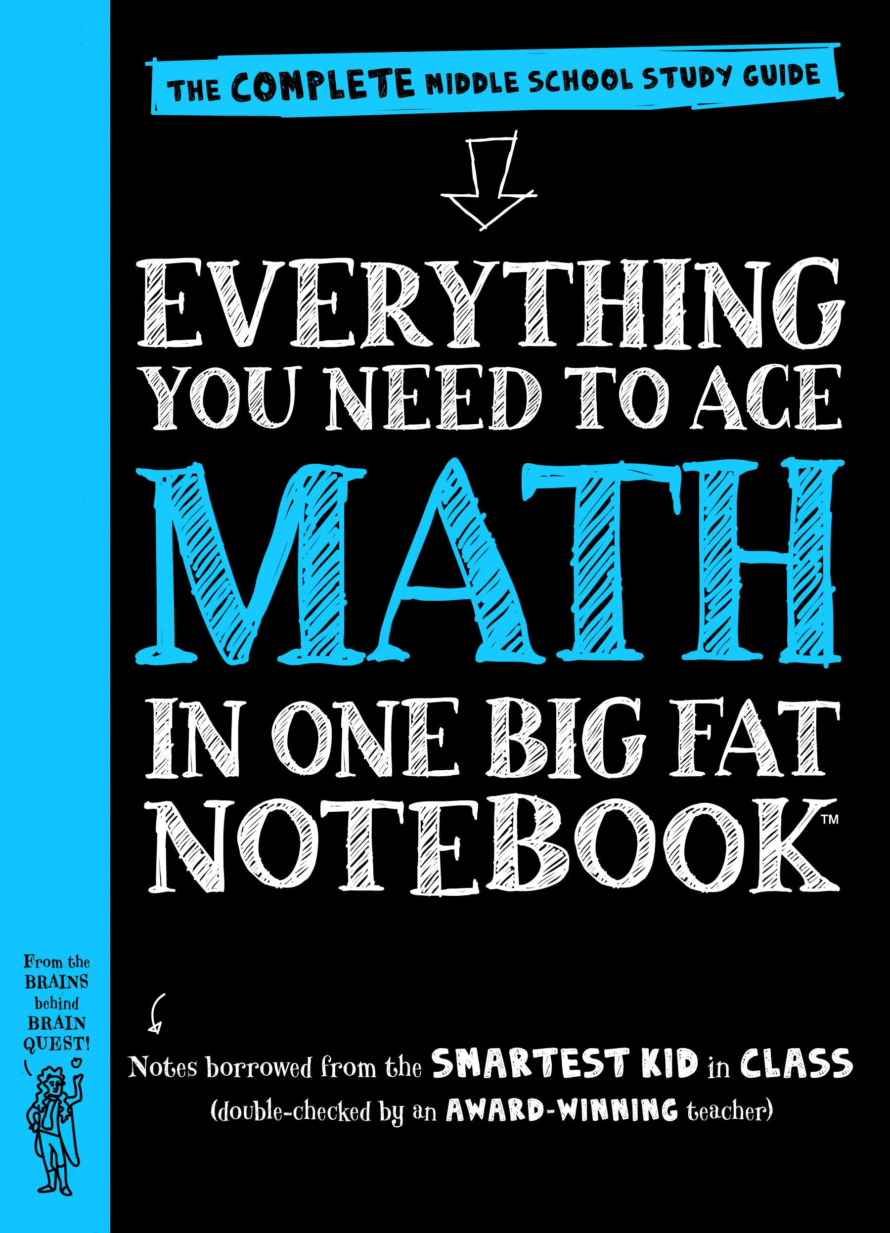 Everything You Need to Ace Math in One Big Fat Notebook: The Complete Middle School Study Guide by Workman Publishing
