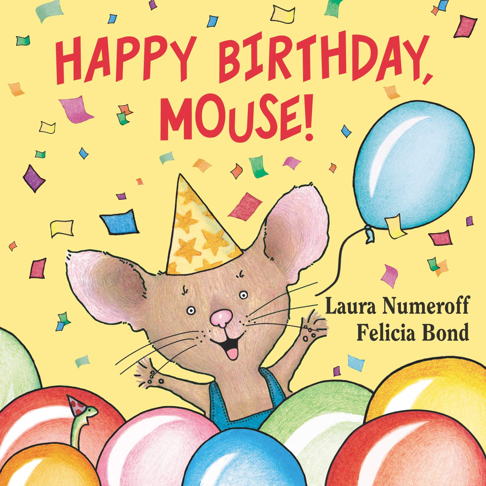 Happy Birthday, Mouse! by Numeroff, Laura Joffe