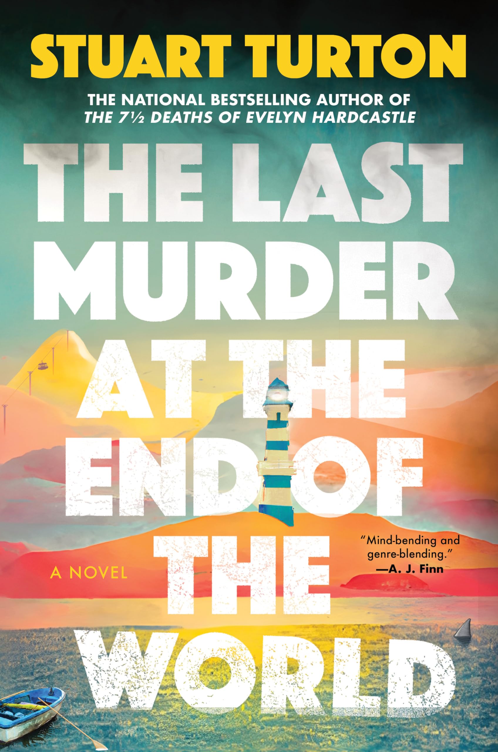 The Last Murder at the End of the World by Turton, Stuart