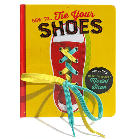 How To...Tie Your Shoes -- Lake Press, Board Book