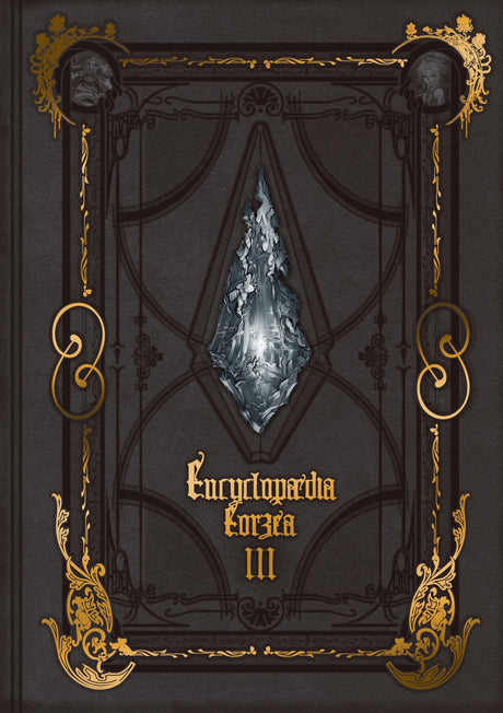 Encyclopaedia Eorzea the World of Final Fantasy XIV Volume III -- Square Enix, Hardcover