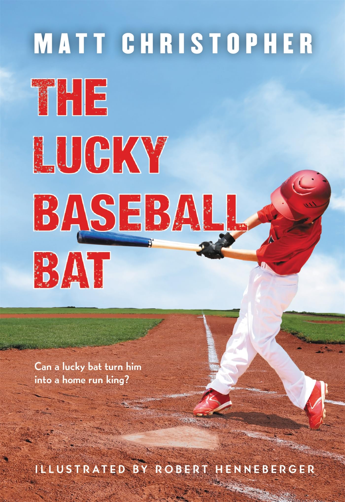 The Lucky Baseball Bat by Christopher, Matt