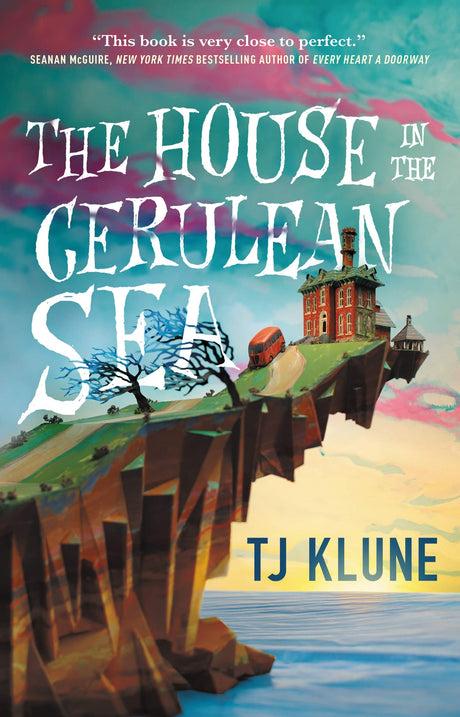 The House in the Cerulean Sea -- Tj Klune, Hardcover
