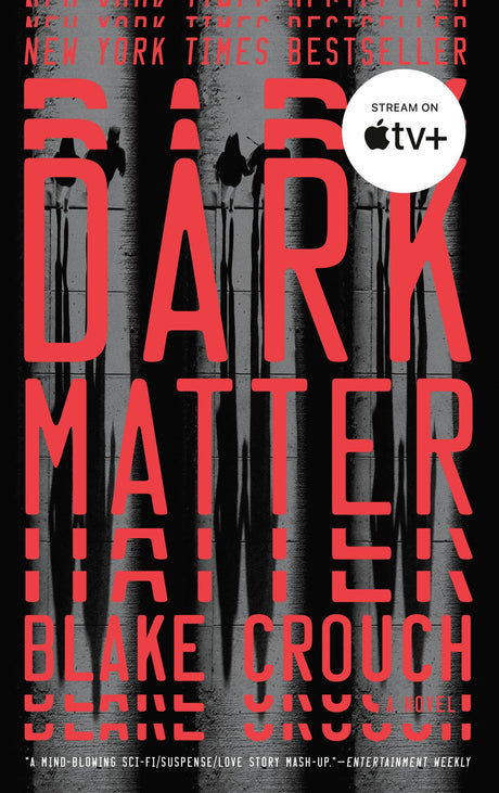Dark Matter -- Blake Crouch, Paperback