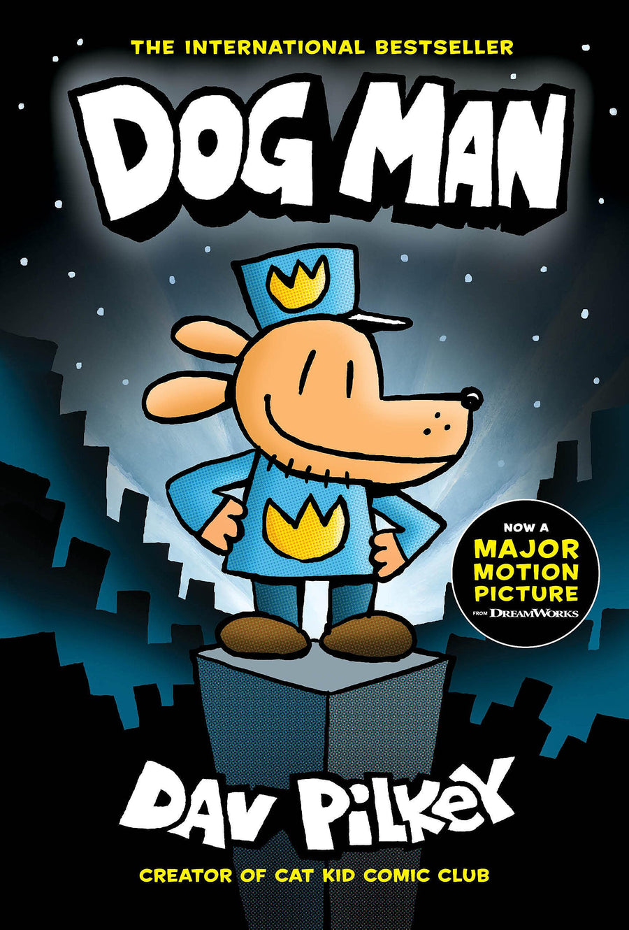 Dog Man: A Graphic Novel (Dog Man #1): From the Creator of Captain Underpants: Volume 1 -- Dav Pilkey, Hardcover
