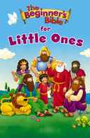 The Beginner's Bible for Little Ones -- The Beginner's Bible, Board Book