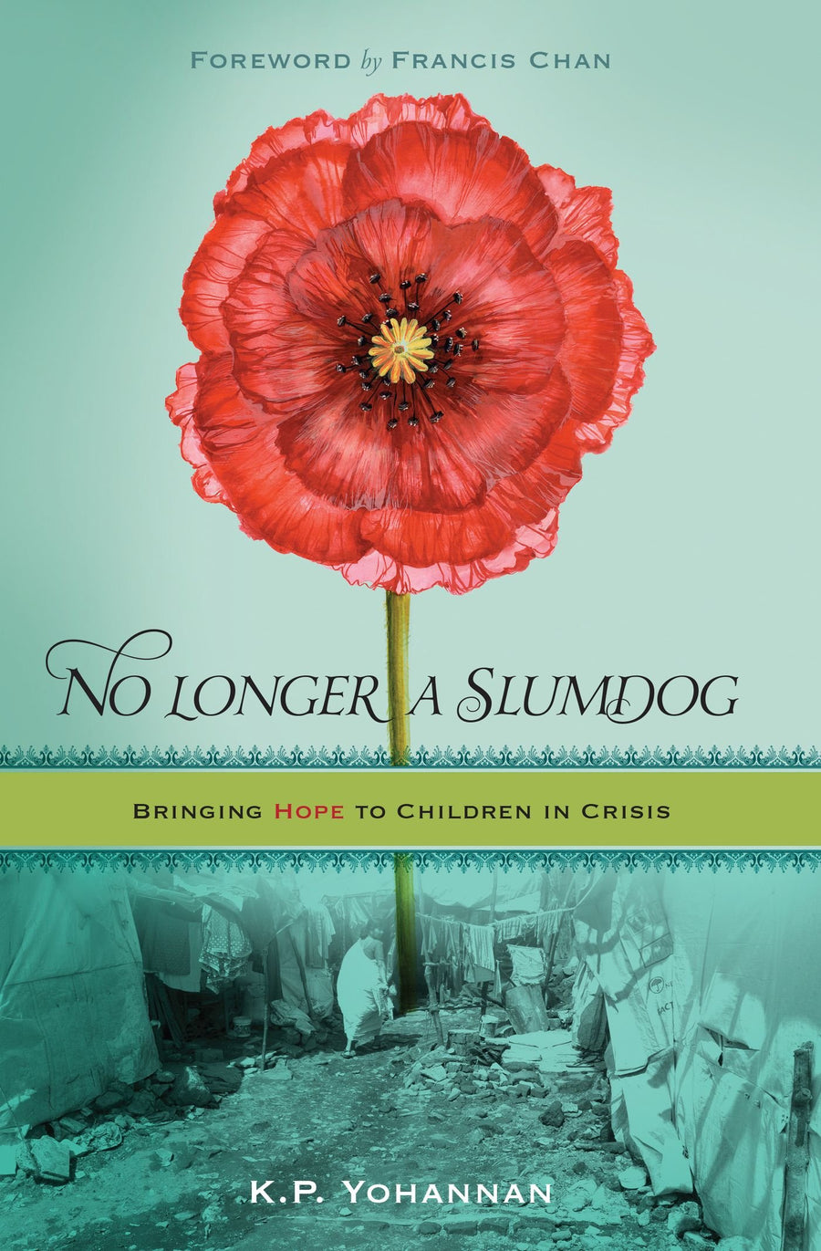 Used - Like New | No Longer a Slumdog -- K.P. Yohannan, Mass Market Paperback