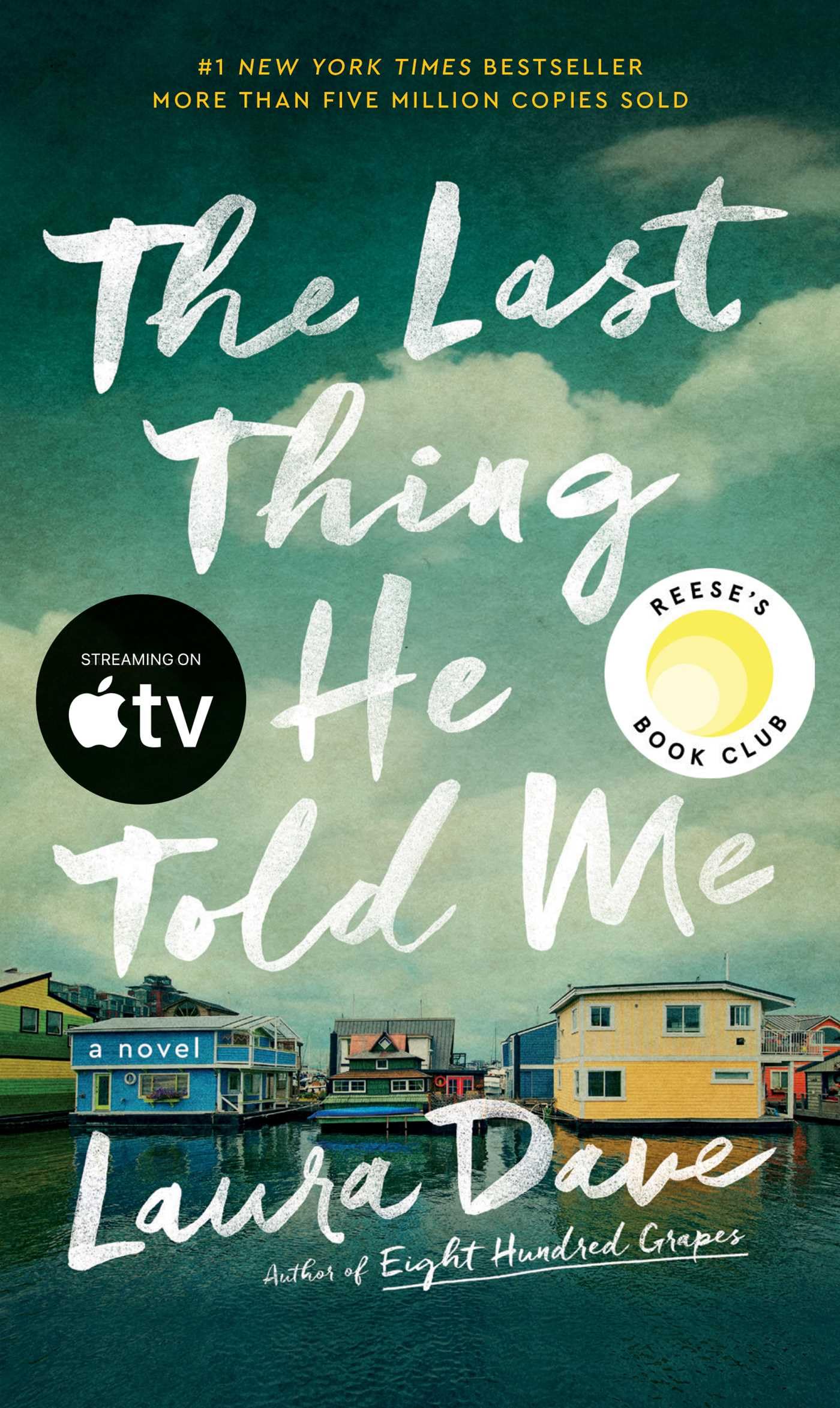 The Last Thing He Told Me by Dave, Laura