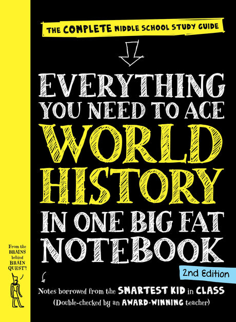Everything You Need to Ace World History in One Big Fat Notebook, 2nd Edition: The Complete Middle School Study Guide -- Workman Publishing, Paperback