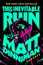 This Inevitable Ruin by Dinniman, Matt