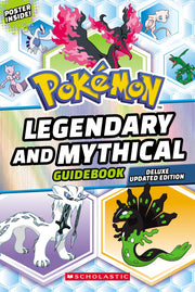 Legendary and Mythical Guidebook: Deluxe Updated Edition (Pok?mon) by Scholastic