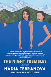 The Night Trembles -- Nadia Terranova
