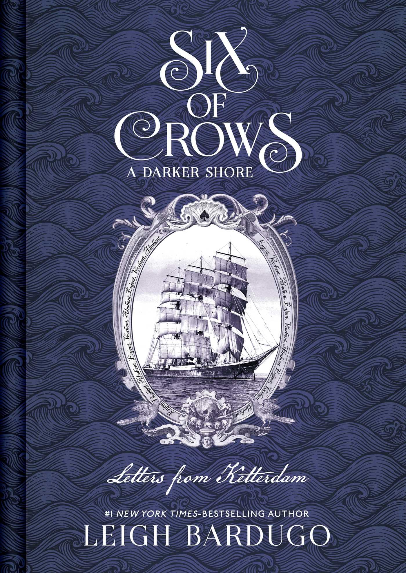 Six of Crows: A Darker Shore: Letters from Ketterdam by Bardugo, Leigh