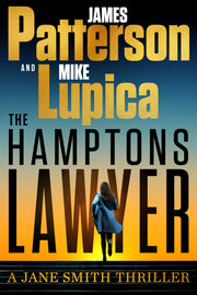 The Hamptons Lawyer: A Jane Smith Thriller by Patterson, James