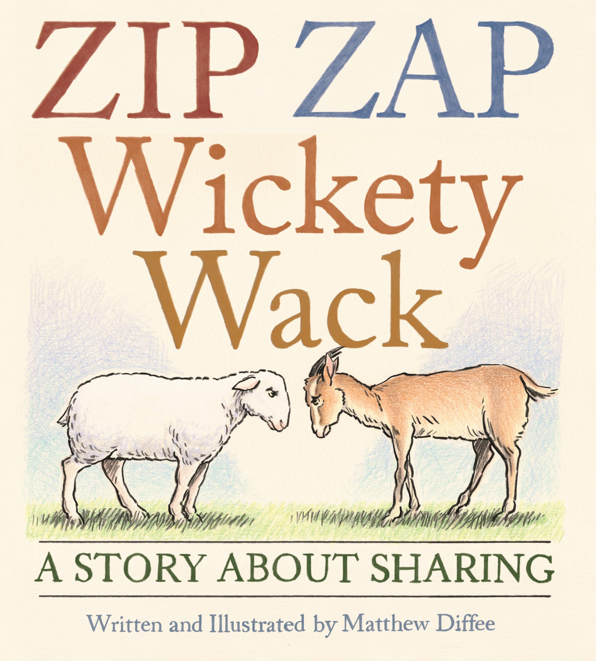 Zip Zap Wickety Wack: A Story about Sharing by Diffee, Matthew