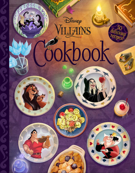 The Disney Villains Cookbook -- Disney Books, Hardcover