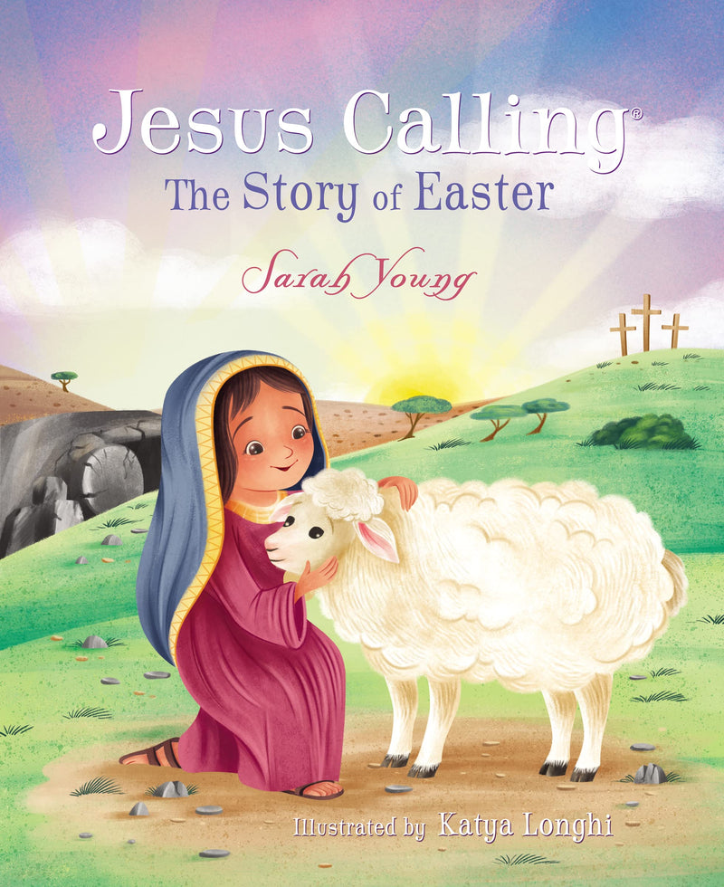 Jesus Calling: The Story of Easter by Young, Sarah