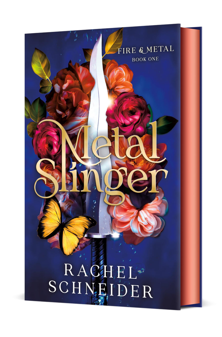 Metal Slinger: Fire & Metal: Book One -- Rachel Schneider, Hardcover