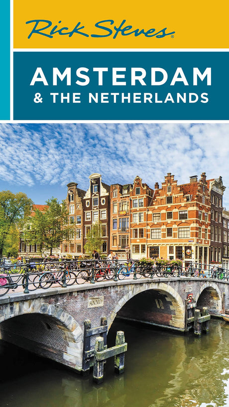 Rick Steves Amsterdam & the Netherlands -- Rick Steves, Paperback