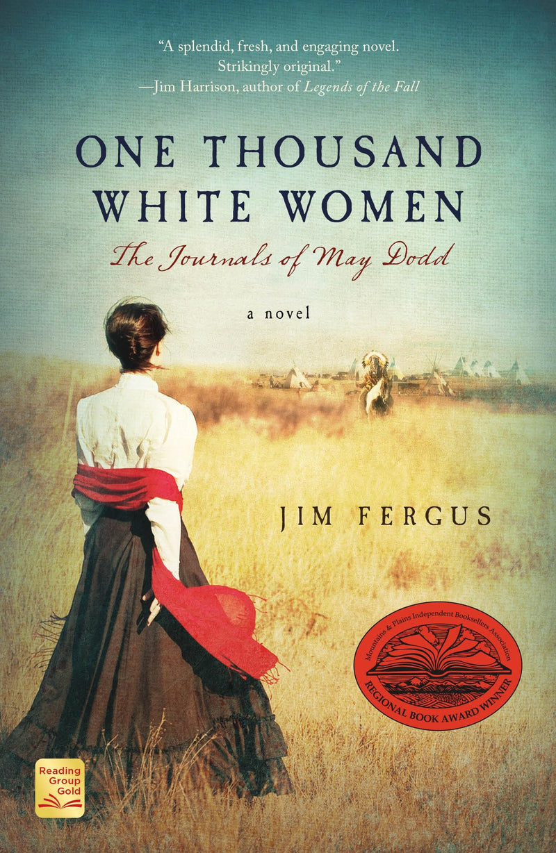 One Thousand White Women: The Journals of May Dodd by Fergus, Jim