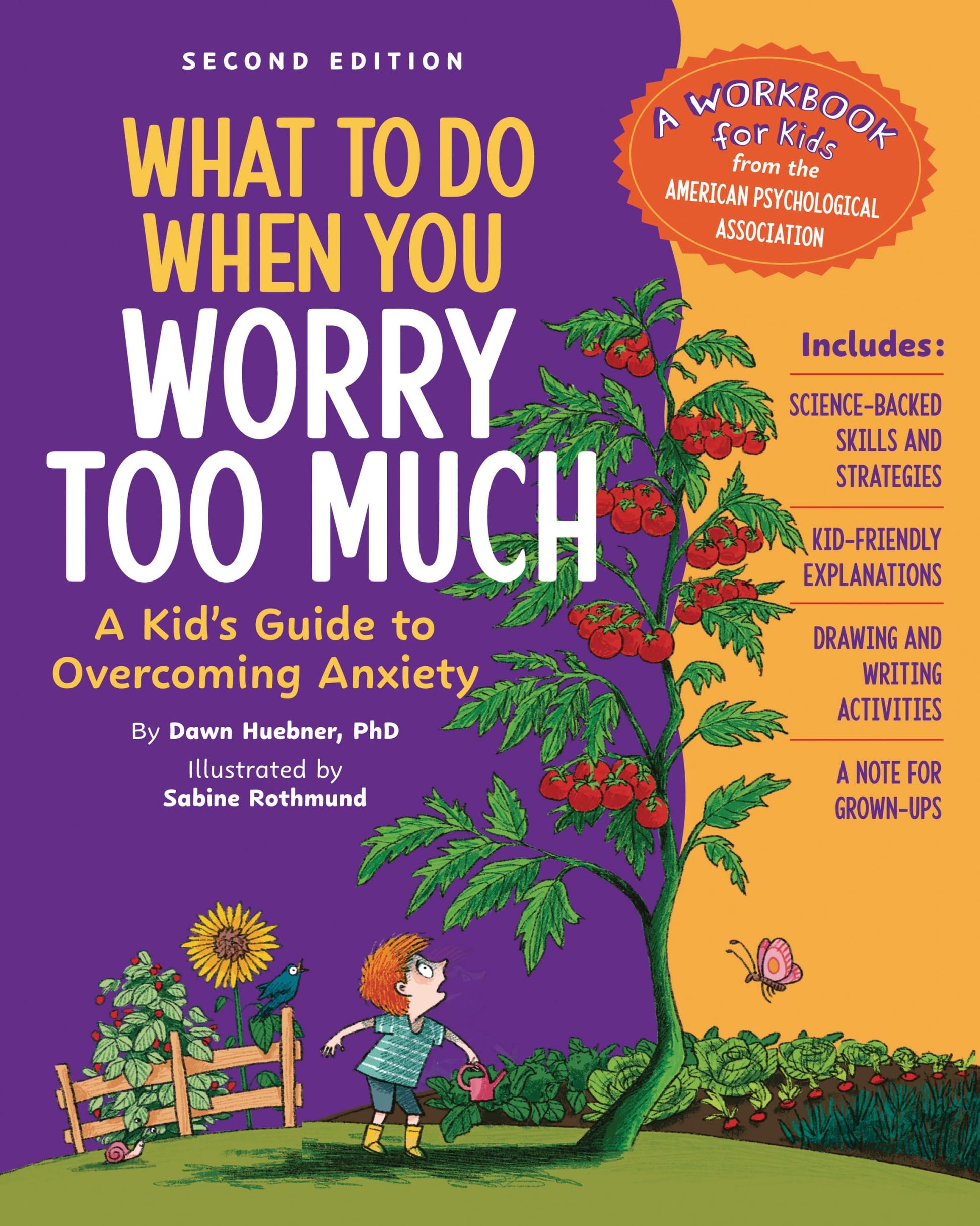 What to Do When You Worry Too Much Second Edition: A Kid's Guide to Overcoming Anxiety by Huebner, Dawn