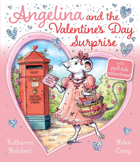 Angelina and the Valentine's Day Surprise -- Katharine Holabird, Hardcover