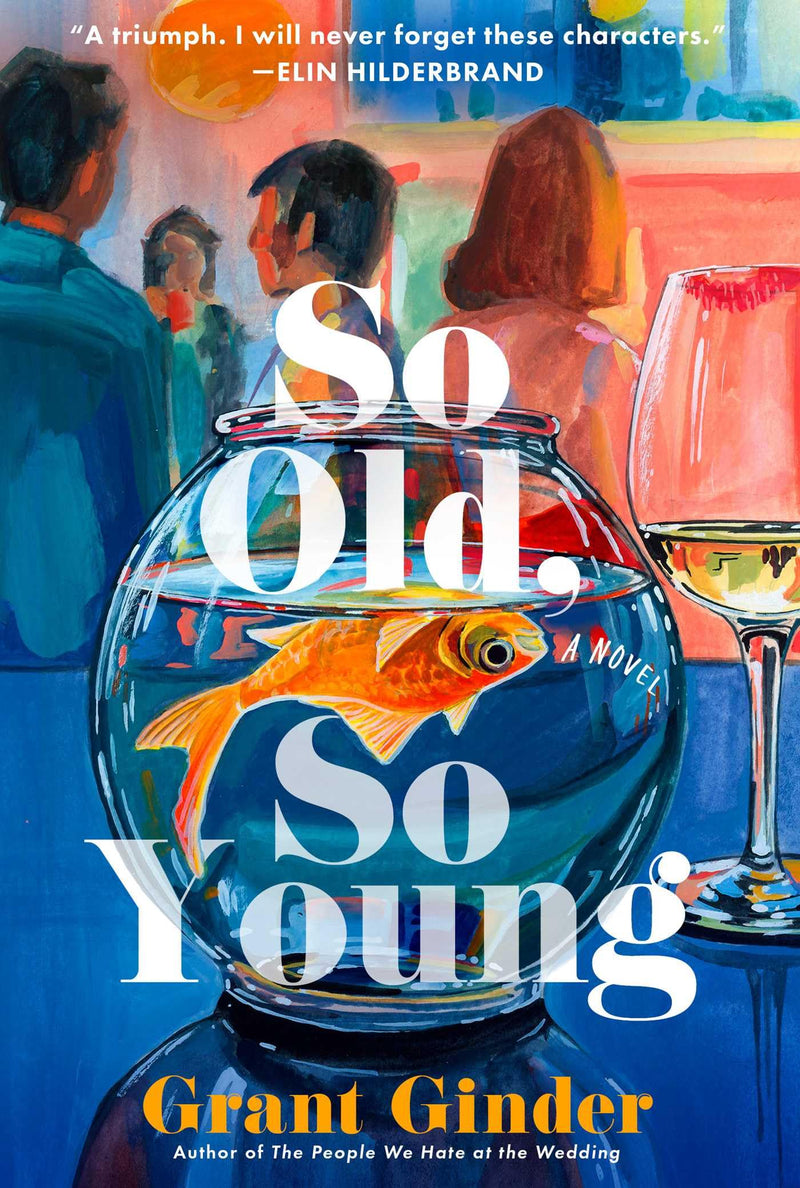 So Old, So Young by Ginder, Grant