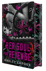 Her Soul for Revenge: Deluxe Limited Edition: A Spicy Dark Demon Romance by Laroux, Harley