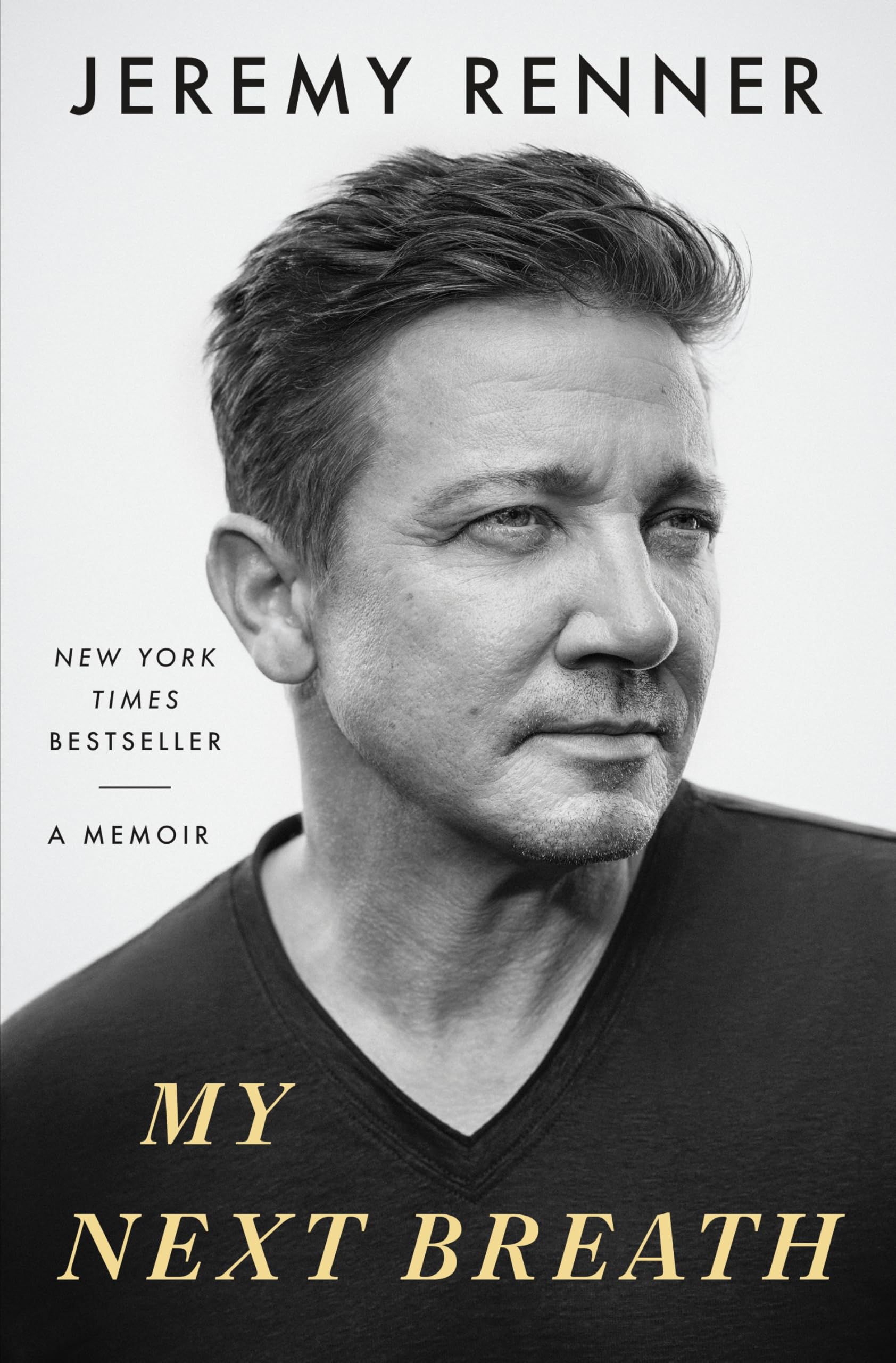 My Next Breath: A Memoir by Renner, Jeremy