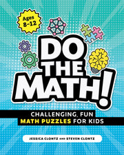 Do the Math!: Challenging, Fun Math Puzzles for Kids by Clontz, Steven
