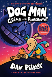 Dog Man: Grime and Punishment: A Graphic Novel (Dog Man #9): From the Creator of Captain Underpants: Volume 9 by Pilkey, Dav