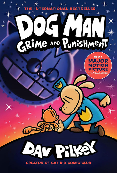 Dog Man: Grime and Punishment: A Graphic Novel (Dog Man #9): From the Creator of Captain Underpants: Volume 9 -- Dav Pilkey, Hardcover